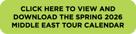 Click Here to View and Download the Spring 2026 Middle East Tour Calendar